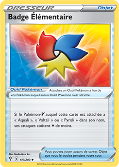 Carte Pokémon Badge Élémentaire 147/203 de la série Évolution Céleste en vente au meilleur prix