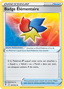 Carte Pokémon Peu commune Badge Élémentaire 147/203 de la série Évolution Céleste