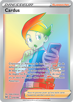 Carte Pokémon Rainbow Dresseur Cardus 210/196 de la série Origine Perdue