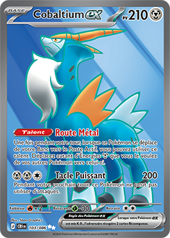Carte Pokémon Cobaltium ex 103/86 de la série Chaos Ascendant en vente au meilleur prix