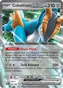 Carte Pokémon Cobaltium ex 64/86 de la série Chaos Ascendant en vente au meilleur prix