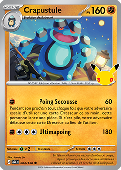 Carte Pokémon Communes Crapustule 084/128 de la série 30e Anniversaire