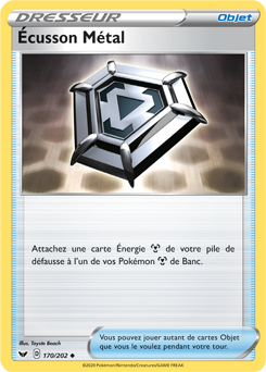 Carte Pokémon Peu commune Écusson Métal 170/202 de la série Épée et Bouclier