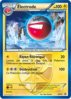 Carte Pokémon Électrode BW76 de la série Promos Noir & Blanc en vente au meilleur prix