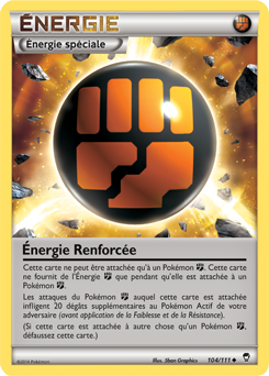 Carte Pokémon Peu commune Énergie Renforcée 104/111 de la série Poings Furieux