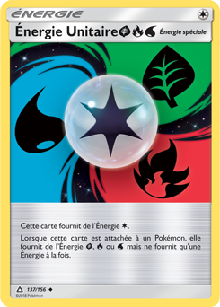 Carte Pokémon Peu commune Énergie Unitaire Miniature Type Plante JCC.pngMiniature Type Feu JCC.pngMiniature Type Eau JCC.png 137/156 de la série Ultra Prisme
