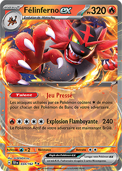 Carte Pokémon Félinferno ex 34/162 de la série Forces Temporelles en vente au meilleur prix