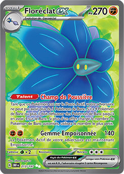 Carte Pokémon Floréclat ex 213/197 de la série Flammes Obsidiennes en vente au meilleur prix