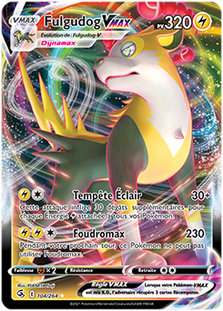 Carte Pokémon Ultra rare VMAX Fulgudog VMAX 104/264 de la série Poing de Fusion