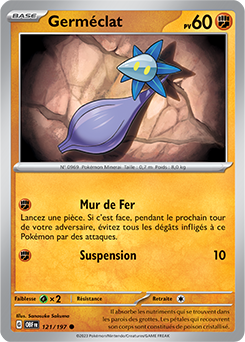 Carte Pokémon Germéclat 121/197 de la série Flammes Obsidiennes en vente au meilleur prix