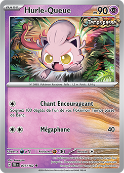 Carte Pokémon Hurle-Queue 77/162 de la série Forces Temporelles en vente au meilleur prix