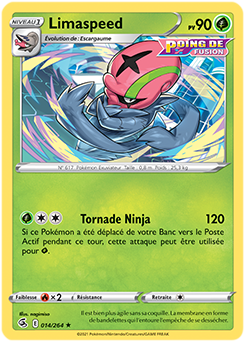 Carte Pokémon Rare Limaspeed 14/264 de la série Poing de Fusion
