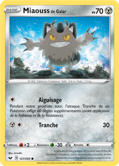 Carte Pokémon Miaouss de Galar 127/202 de la série Épée et Bouclier en vente au meilleur prix