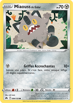 Carte Pokémon Communes Miaouss de Galar 084/159 de la série Zénith Suprême