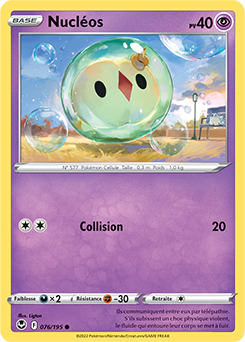 Carte Pokémon Communes Nucléos 076/195 de la série Tempête Argentée