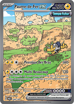 Carte Pokémon Paume-de-Fer ex 248/182 de la série Faille Paradoxe en vente au meilleur prix