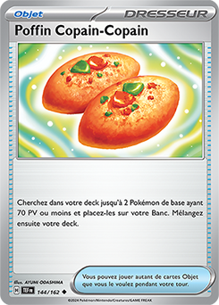 Carte Pokémon Poffin Copain-Copain 144/162 de la série Forces Temporelles en vente au meilleur prix