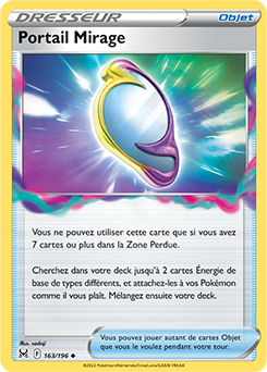 Carte Pokémon Peu commune Portail Mirage 163/196 de la série Origine Perdue