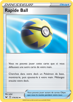 Carte Pokémon Peu commune Rapide Ball 179/202 de la série Épée et Bouclier