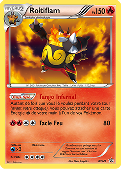 Carte Pokémon Promo Roitiflam BW21 de la série Promos Noir & Blanc