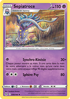 Carte Pokémon Rare Sepiatroce 078/196 de la série Origine Perdue