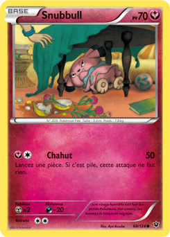 Carte Pokémon Snubbull 68/124 de la série Impact des Destins en vente au meilleur prix