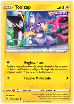 Carte Pokémon Toxizap 106/264 de la série Poing de Fusion en vente au meilleur prix