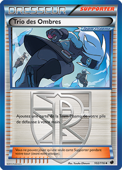 Carte Pokémon Trio des Ombres 102/116 de la série Glaciation Plasma en vente au meilleur prix