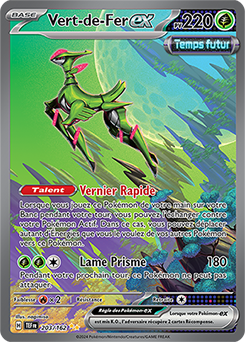Carte Pokémon Vert-de-Fer ex 203/162 de la série Forces Temporelles en vente au meilleur prix