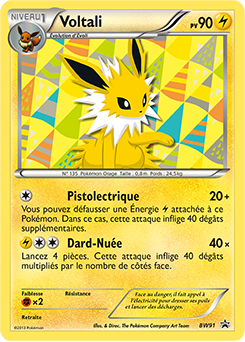 Carte Pokémon Voltali BW91 de la série Promos Noir & Blanc en vente au meilleur prix