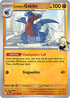 Common Pokémon card Cynthia's Gabite 103/182 from Destined Rivals expansion