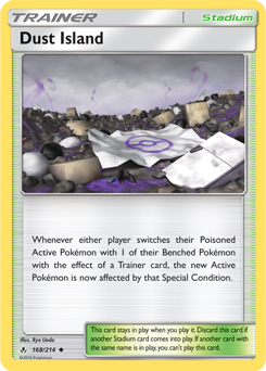 Uncommon Pokémon card Dust Island 168/214 from Unbroken Bonds expansion
